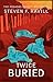Twice Buried (Bill Gastner ...