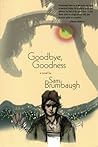 Goodbye, Goodness: A Novel
