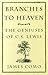 Branches to Heaven: The Gen...