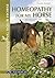Homeopathy for My Horse: Holistic Help for the Most Common Ailments and Diseases (Understanding Your Horse)