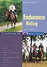 Endurance Riding: Tips for Beginners (Cadmos Horse Guides)