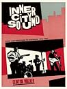 Inner City Sound by Clinton Walker Inner City Sound by Clinton Walker