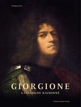 Giorgione: Catalogue Raisonné (Hardcover)