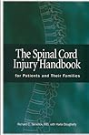 The Spinal Cord Injury Handbook: For Patients and Their Families
