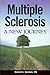 Multiple Sclerosis: A New Journey