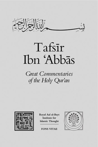 Tafsir Ibn 'Abbas (Great Commentaries of the Holy Qur'an Volume II)