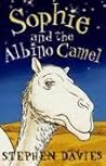 Sophie and the Albino Camel