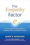 The Empathy Factor: Your Competitive Advantage for Personal, Team, and Business Success