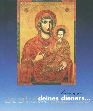 From the Hand of Your Servant: Christian Icons in the Arabic World