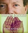 Serving & Giving: Gateways to Higher Consciousness Serving & Giving: Gateways to Higher Consciousness