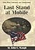 Last Stand at Mobile (Civil...