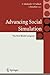 Advancing Social Simulation: The First World Congress (Agent-Based Social Systems)