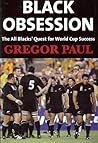Black Obsession: The All Blacks' quest for World Cup success Black Obsession: The All Blacks' quest for World Cup success