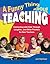 A Funny Thing About Teachin...