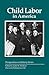 Child Labor in America (Perspectives on History Series)