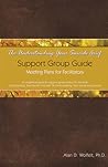 The Understanding Your Suicide Grief Support Group Guide: Meeting Plans for Facilitators (Understanding Your Grief)