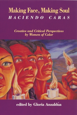 Making Face, Making Soul/Haciendo Caras: Creative and Critical Perspectives of Feminists of Color (Paperback)