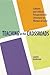 Teaching at the Crossroads: Cultures and Critical Perspectives in Literature by Women of Color