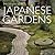 Incomparable Japanese Gardens