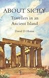 About Sicily: Travellers in an Ancient Island