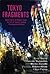 Tokyo Fragments: Short Stories of Modern Tokyo by Five of Japan's Leading Contemporary Writers
