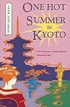 One Hot Summer in Kyoto One Hot Summer in Kyoto