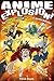 Anime Explosion! The What? Why? and Wow! of Japanese Animation