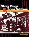 Stray Dogs & Lone Wolves: The Samurai Film Handbook