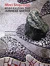 Mirei Shigemori: Modernizing the Japanese Garden Mirei Shigemori: Modernizing the Japanese Garden