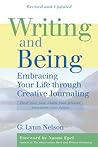Writing and Being: Embracing Your Life Through Creative Journaling Writing and Being: Embracing Your Life Through Creative Journaling