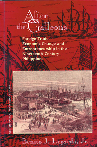 After the Galleons: Foreign Trade, Economic Change and (Paperback)