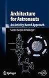 Architecture for Astronauts: An Activity-based Approach