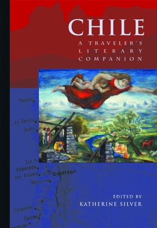 Chile: A Traveler's Literary Companion