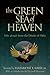 The Green Sea of Heaven by Hafez