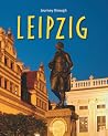 Journey Through Leipzig (Journey Through series) Journey Through Leipzig (Journey Through series)