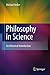 Philosophy in Science
