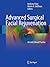 Advanced Surgical Facial Rejuvenation: Art and Clinical Practice