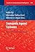 Semantic Agent Systems: Foundations and Applications (Studies in Computational Intelligence, 344)