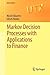Markov Decision Processes with Applications to Finance (Universitext)