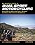 The Essential Guide to Dual Sport Motorcycling: Everything You Need to Buy, Ride, and Enjoy the World's Most Versatile Motor