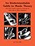 An Understandable Guide to Music Theory: The Most Useful Aspects of Theory for Rock, Jazz, and Blues Musicians
