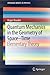 Quantum Mechanics in the Geometry of Space-Time: Elementary Theory (SpringerBriefs in Physics)