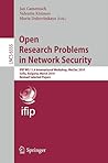 Open Research Problems in Network Security: IFIP WG 11.4 International Workshop, iNetSec 2010, Sofia, Bulgaria, March 5-6, 2010, Revised Selected Papers (Lecture Notes in Computer Science, 6555) Open Research Problems in Network Security: IFIP WG 11.4 International Workshop, iNetSec 2010, Sofia, Bulgaria, March 5-6, 2010, Revised Selected Papers (Lecture Notes in Computer Science, 6555)