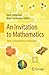 An Invitation to Mathematics: From Competitions to Research