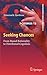 Seeking Chances: From Biased Rationality to Distributed Cognition (Cognitive Systems Monographs, 13)