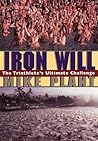 Iron Will: The Tr...