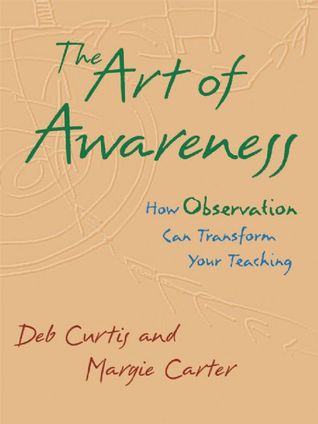 The Art of Awareness: How Observation Can Transform Your Teaching (Paperback)
