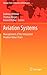 Aviation Systems: Management of the Integrated Aviation Value Chain (Springer Texts in Business and Economics)