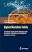 Hybrid Random Fields: A Scalable Approach to Structure and Parameter Learning in Probabilistic Graphical Models (Intelligent Systems Reference Library, 15)