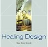 Healing Design: Practical Feng Shui for Healthy and Gracious Living